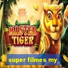 super filmes my